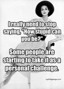 stupid people